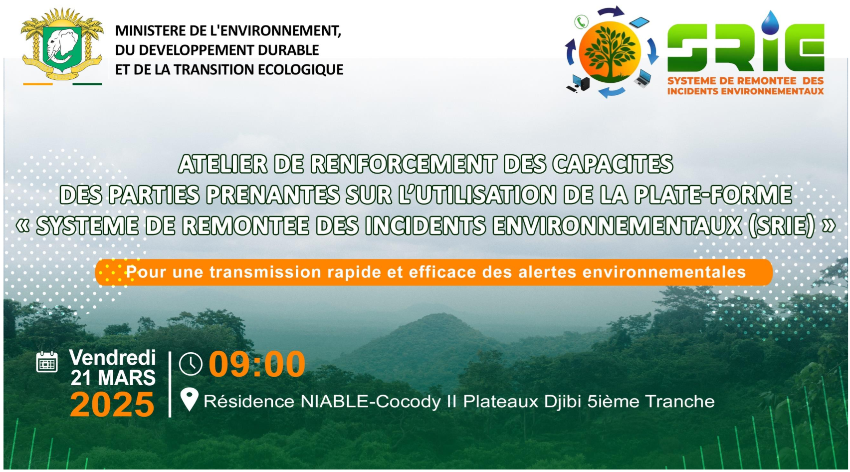 Atelier de Renforcement des Capacités des Parties Prenantes sur l’utilisation de la plateforme « Système de Remontée des Incidents Environnementaux (SRIE) »
